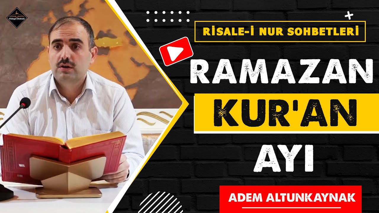 RAMAZAN KUR'AN AYI - RİSALE-İ NUR SOHBETLERİ - 20.03.2023