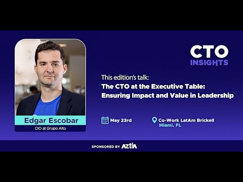 The CTO at the Executive Table: Ensuring Impact and Value in Leadership