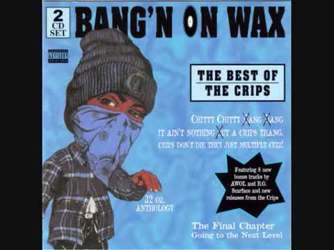 Crips (Awol & B.G. Scarface) - Better Watch Your Bacc (1995, Los Angeles CA)
