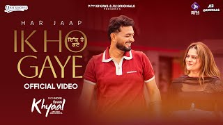 Ik Ho Gaye - Harjaap | Sukh Saab | Khyaal Movie | New Punjabi Song 2026 