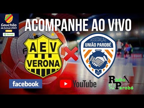 # AEV VERONA X #UNIÃO PAROBÉ | AO VIVO | GAÚCHÃO DE FUTSAL SÉRIE B