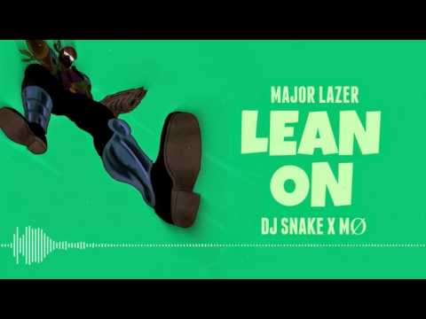 Major Lazer & DJ Snake - Lean On [Audio HQ]