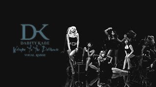 Danity Kane - Welcome To The Dollhouse (2008), Vocal Range (B♭2-A6)