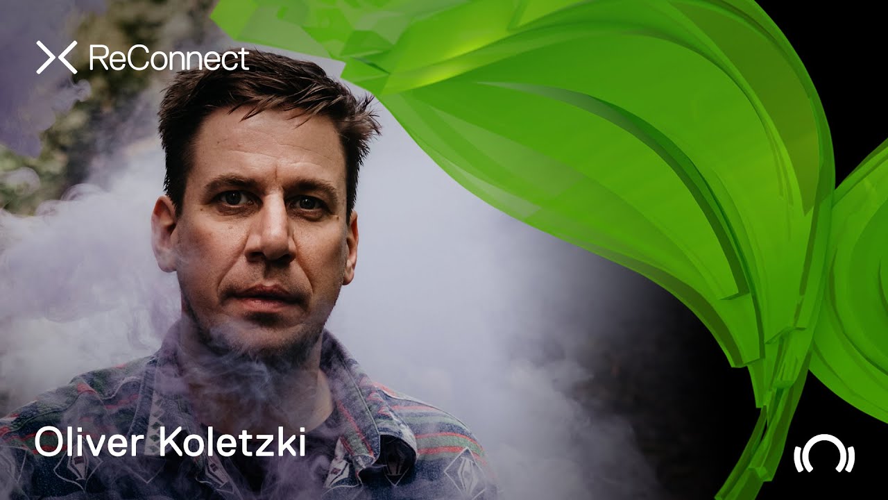 Oliver Koletzki - Live @ ReConnect: Organic House 2020