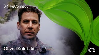 Oliver Koletzki - Live @ ReConnect: Organic House 2020
