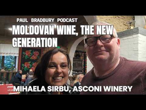 Moldovan Wine, The New Generation: Mihaela Sirbu, Asconi Winery
