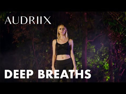 Audriix - Deep Breaths (Official Music Video)