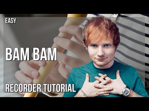 How to play Bam Bam by Camila Cabello ft Ed Sheeran on Recorder (Tutorial)