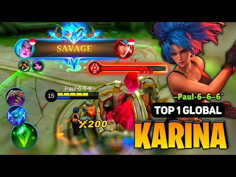 SAVAGE! Karina Best Build 2023 [ Karina Top 1 Global Gameplay ] By -Paul•6-6-6` - Mobile Legends
