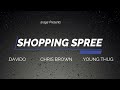 Davido - Shopping Spree (Lyrics) ft Chris Brown,Young Thug