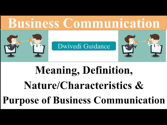 Business Communication - Meaning and Definition