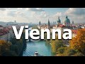 Vienna Austria 2025 Full Travel Guide