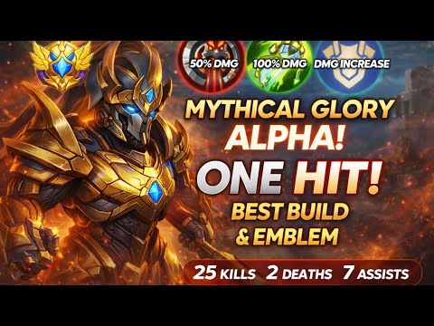Alpha ONE HIT Monster 💀 25/2/7 | Mythical Glory Gameplay | Best Build & emblem 