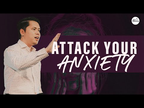 ATTACK YOUR ANXIETY by Rev. Gio Husmillo
