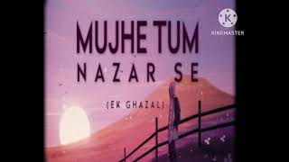 Download lagu Mujhe Tum Nazar Se (Reprise) JalRaj mp3