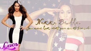 WWE: Nikki Bella 2nd Theme Song &quot;You Can Look (But You Can&#39;t Touch)&quot; (Lyrics)