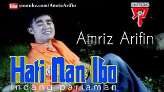 Download lagu HATI NAN IBO -  AMRIZ ARIFIN - INDANG PARIAMAN - lagu minang album vol 3 (HD) mp3