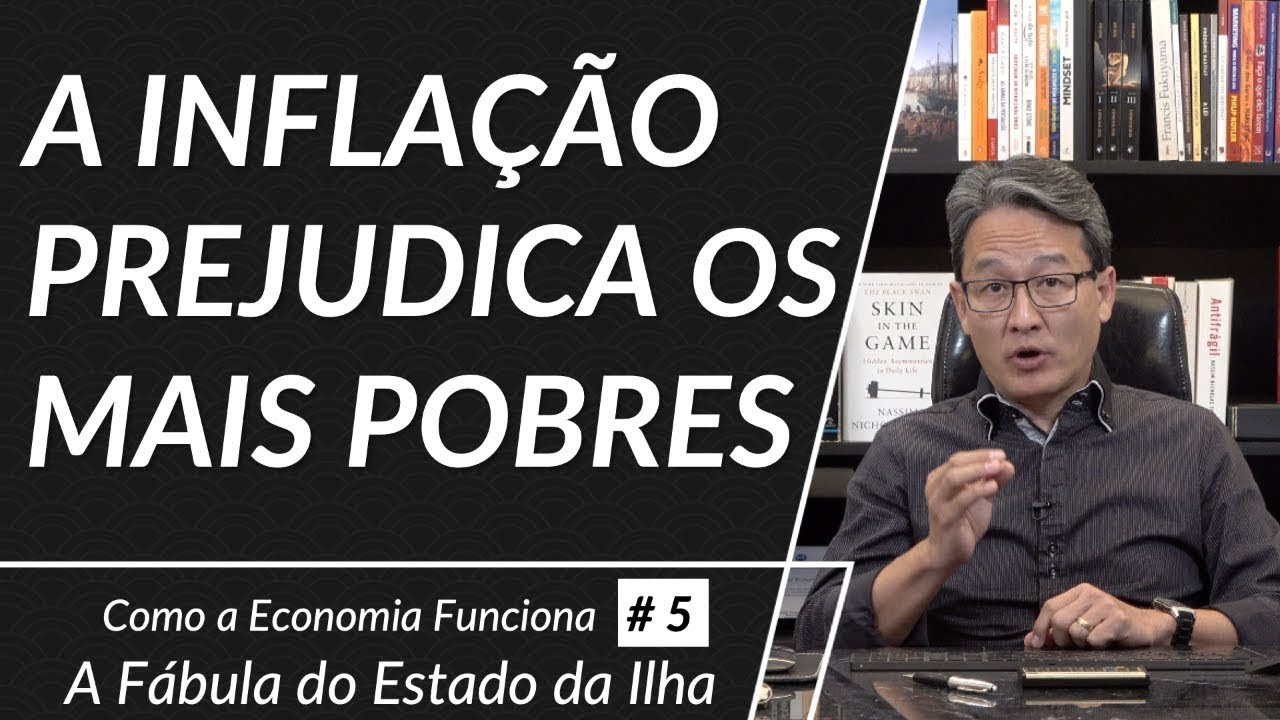 Por que a Inflação prejudica mais as classes mais pobres - A Fábula do Estado da Ilha - 1ª Temporada