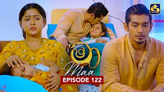 Maa (මා) | Episode 122 | 17th October 2025 | Swarnavahini preview image