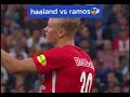 Erling Haaland vs Ramos