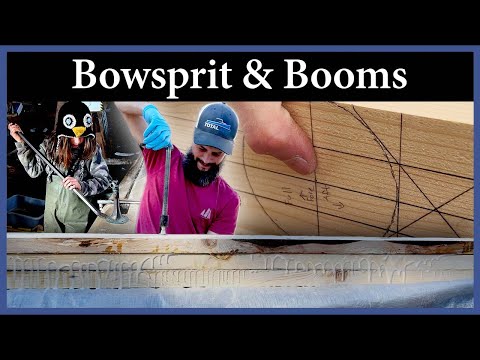 Bowsprit and Main Boom - Episode 243 - Acorn to Arabella: Journey of a Wooden Boat