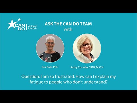 How Can I Explain My MS Fatigue to People Who Don’t Understand? | Ask The Can Do Team