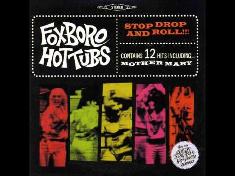 Foxboro Hot Tubs- Stop Drop and Roll (Full album)
