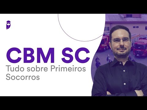CBM SC: Tudo sobre Primeiros Socorros - Prof. Jonathan Roitman