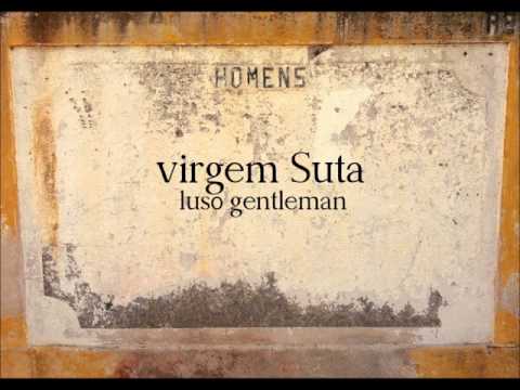 VIRGEM SUTA - Luso Gentleman