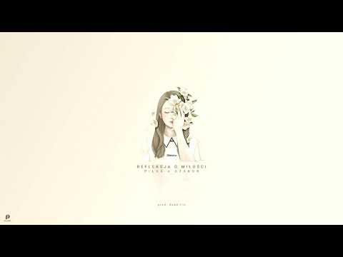 dzakob x piluś - refleksje o miłości