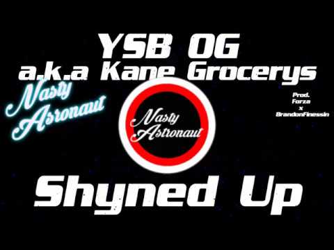 YSB OG a.k.a Kane Grocerys - Shyned Up (Prod. Forza x BrandonFinessin)