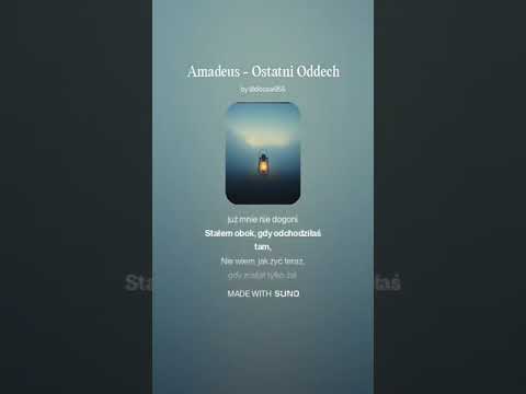 Amadeus  - Ostatni Oddech