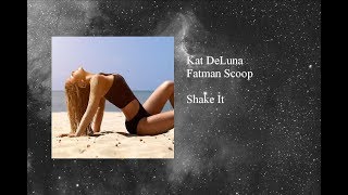 Kat DeLuna &amp; Fatman Scoop - Shake It