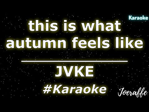 JVKE - this is what autumn feels like (Karaoke)