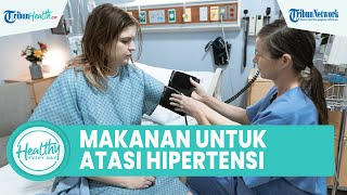Inilah Sederet Makanan yang Bisa Atasi Hipertensi: Sayuran Hijau hingga Minyak Zaitun