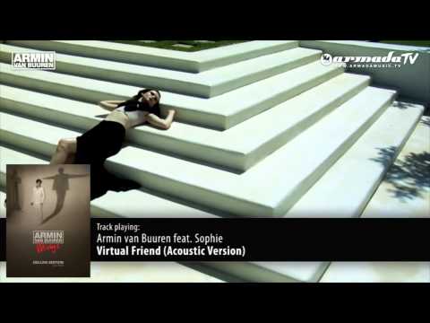 'Mirage Deluxe Bonus Track'  Armin van Buuren feat  Sophie   Virtual Friend Acoustic Version youtube original