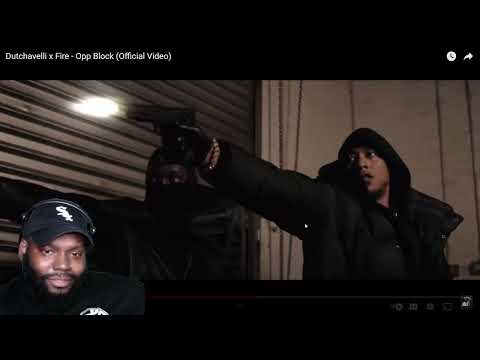 CHICAGODUDEREACTS TO Dutchavelli x Fire - Opp Block (Official Video)