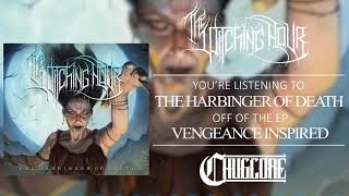 The Witching Hour - The Harbinger Of Death [Official Stream] (2018) Chugcore Exclusive