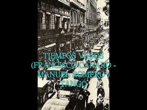 CHARLO   - TIEMPOS VIEJOS  - TANGO -  ( CON GLOSA INICIAL )