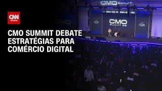 Vídeo: CNN Cast: CMO Summit debate estratégias para comércio digital | CNN PRIME TIME