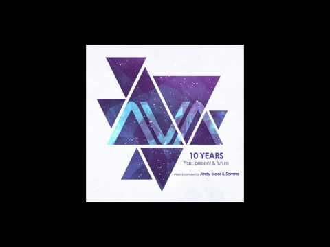Ava 10 Years Past Mixed by Andy Moor and Somna
