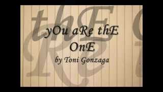 you are the one by toni gonzaga
