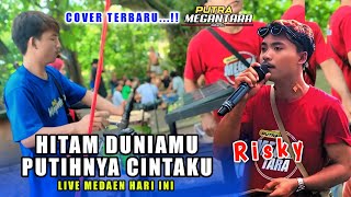 Download lagu The Black of Your World, the White of My Love, Risky Putran's Latest Cover, Megantara Live in Med... mp3 Download lagu The Black of Your World, the White of My Love, Risky Putran's Latest Cover, Megantara Live in Med... mp3