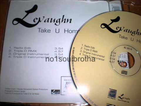 Levaughn "Take U Home" (Triple D. Remix)