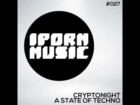 Cryptonight - A State Of Techno (PROMO)