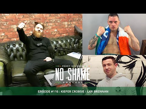 Kiefer Crosbie | Lar Brennan | No Shame Podcast #116