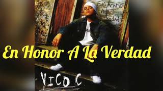 En Honor A La Verdad - Vico C Music