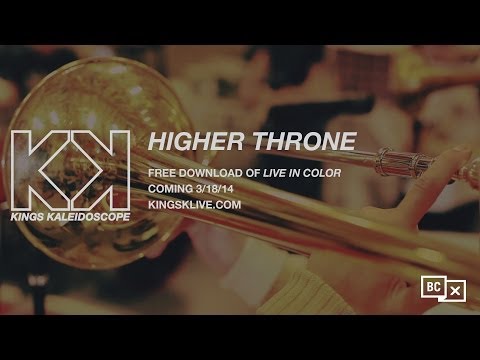 KINGS KALEIDOSCOPE - Higher Throne