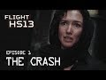 Flight HS13 Episode 1 The Crash English Subtitles