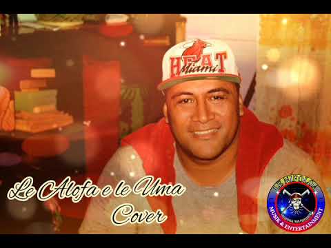 Le Alofa e lē Uma (COVER)